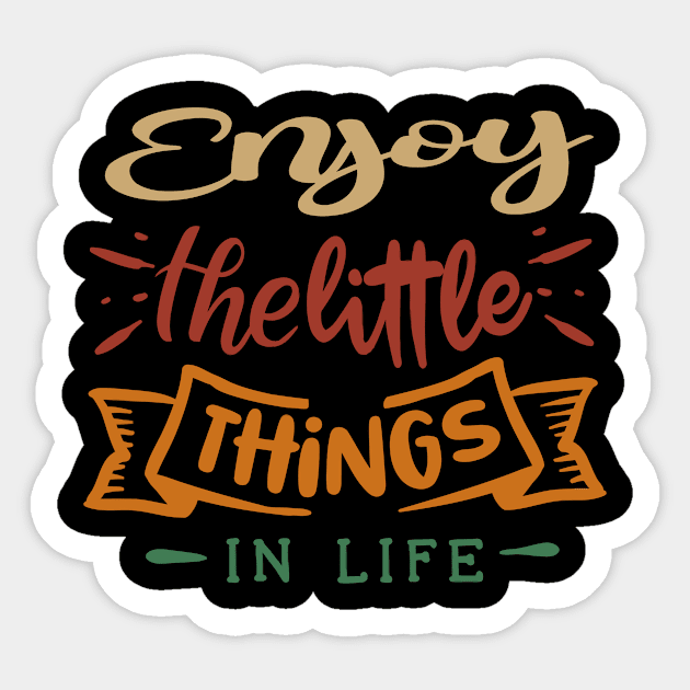 enjoy the little things in life Sticker by Luyasrite